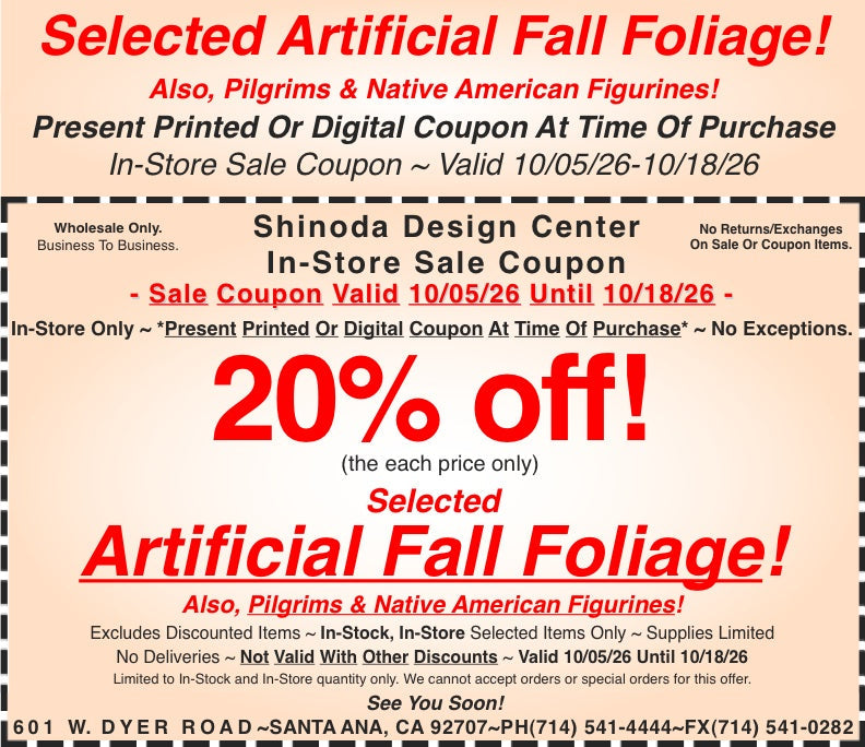 In-Store Coupon: 20%off Selected Artificial Fall Foliage, Pilgrims & Native American Figurines!