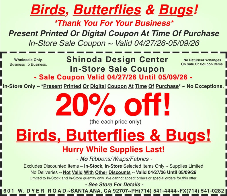In-Store Coupon: 20%off Birds, Butterflies & Bugs!