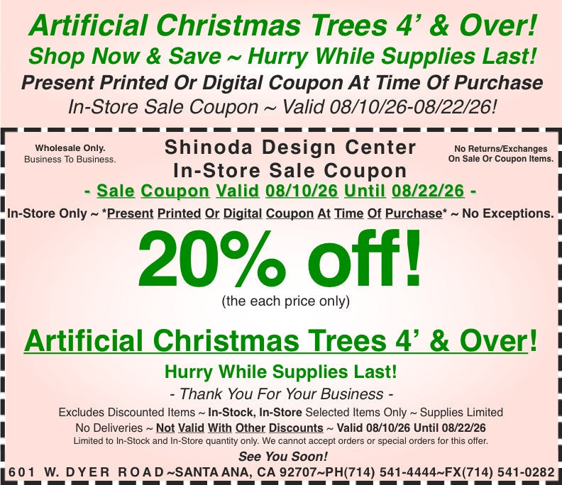 In Store Coupon: 20%off Selected Artificial Christmas Trees 4′ & Over!
