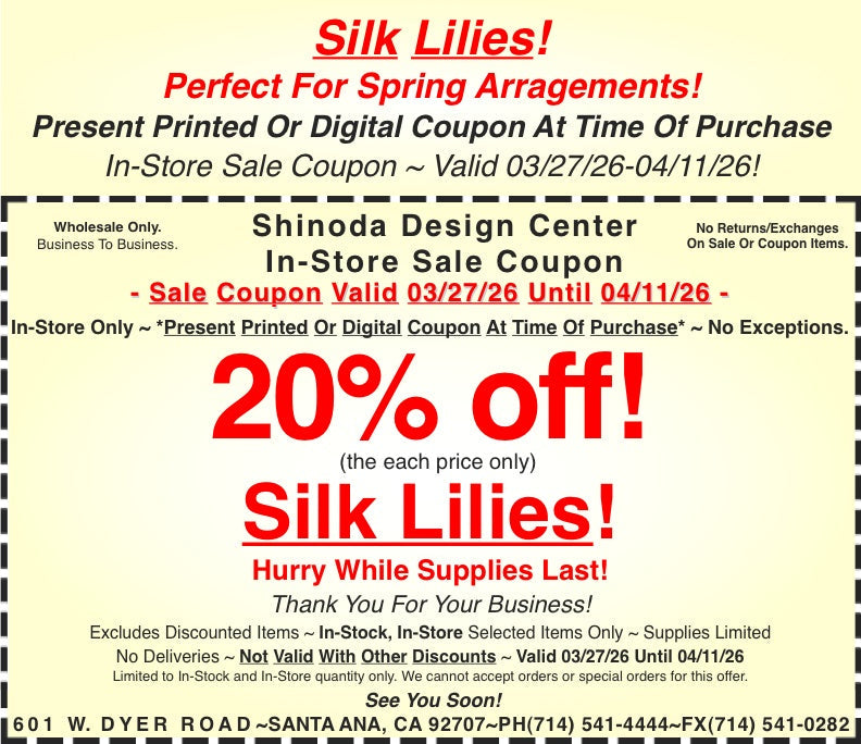In-Store Coupon: 20%off Silk Lilies!