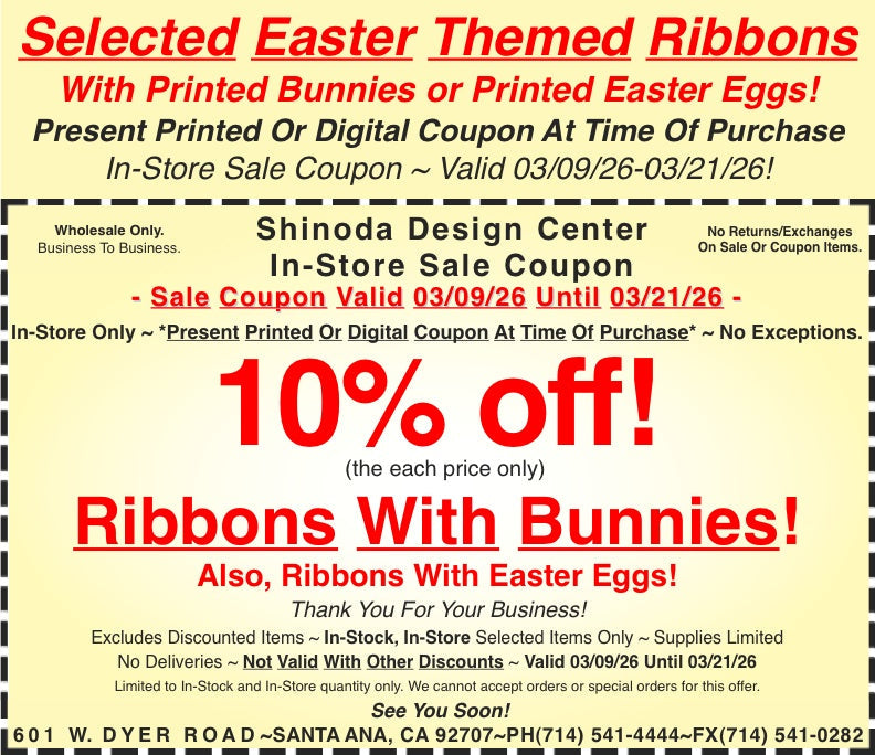 In-Store Coupon: 10%off Ribbons With Bunnies! Also, Ribbons With Easter Eggs!