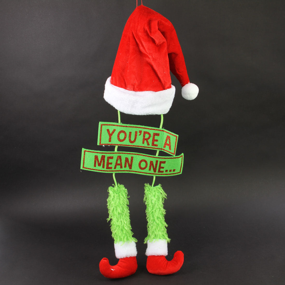 29"YOU'RE A" "MEAN ONE" DECOR
